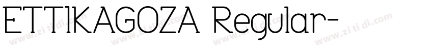 ETTIKAGOZA Regular字体转换